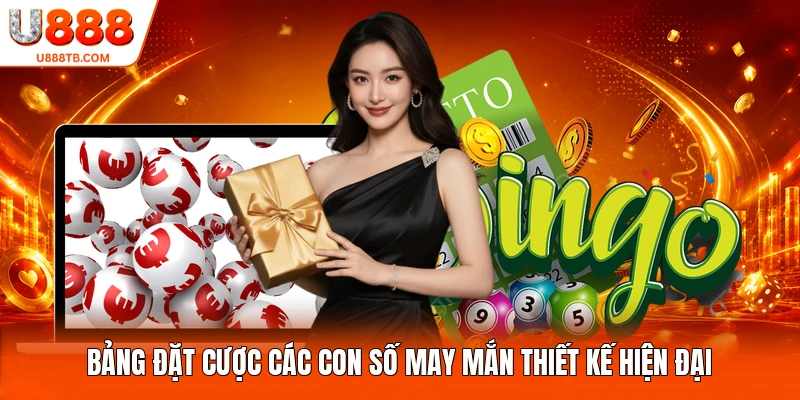 Bảng đặt cược các con số may mắn thiết kế hiện đại