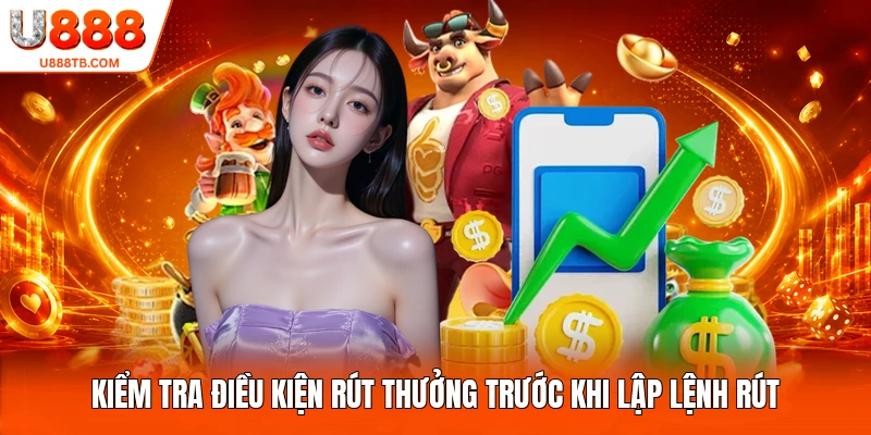 Kiểm tra điều kiện rút thưởng trước khi lập lệnh rút
